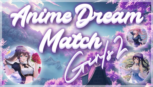 动漫梦幻对决：少女2（Anime Dream Match: Girls 2） 游戏封面