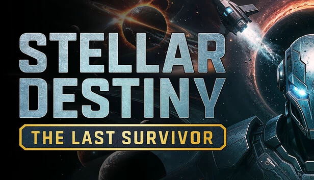 星际命运：最后的幸存者（Stellar Destiny: The Last Survivor） 游戏封面
