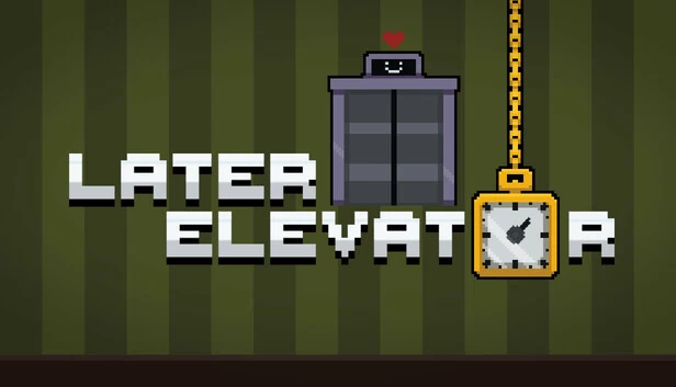 Later Elevator 游戏封面