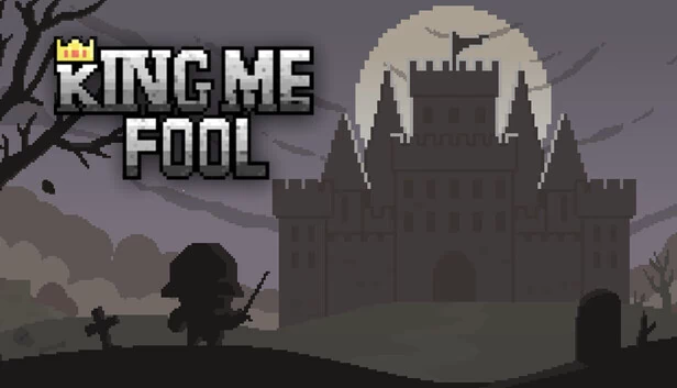 封我为王，蠢货！（King Me Fool!） 游戏封面
