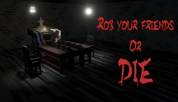 抢劫朋友或死亡（Rob your friends or die） 游戏封面