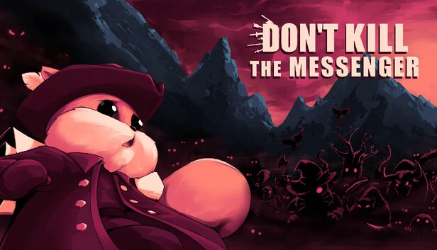 别杀信使（Don't Kill the Messenger） 游戏封面