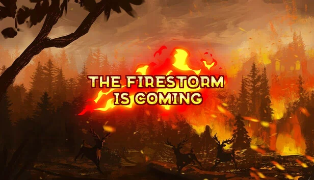 火风暴即将来临（The Firestorm is Coming） 游戏封面