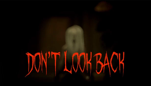 不要回头（Don't Look Back） 游戏封面