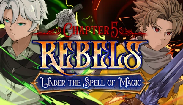叛军 - 魔法的咒语(第五章)(Rebels - Under the Spell of Magic (Chapter 5)) 游戏封面