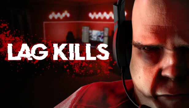 延迟杀手（LAG KILLS） 游戏封面