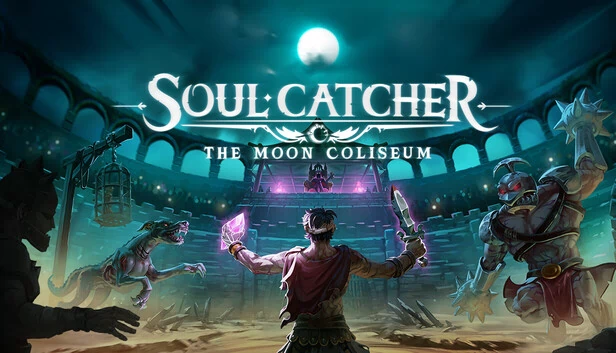 灵魂捕手：月亮竞技场（Soul Catcher: The Moon Coliseum） 游戏封面