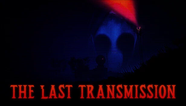 最后的传输（The Last Transmission） 游戏封面