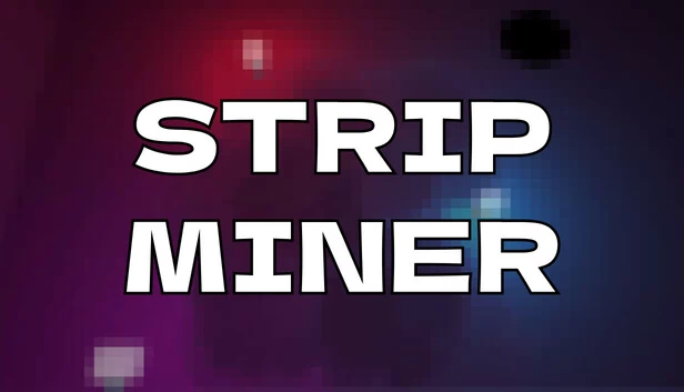 Strip Miner 游戏封面