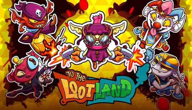 To The Loot Land 游戏封面