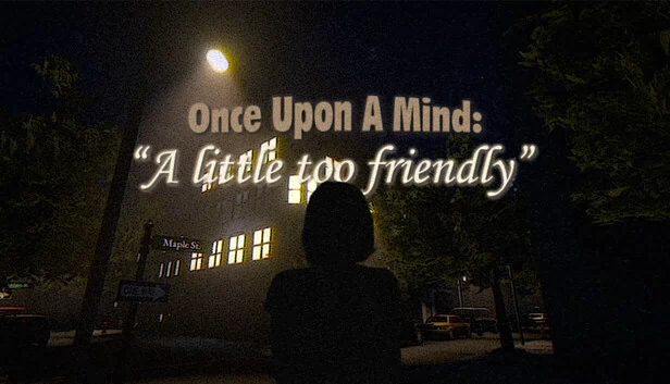 曾经有颗心 - 有点太友好了（Once Upon A Mind - A Little Too Friendly） 游戏封面