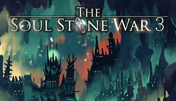 灵魂石战争3（The Soul Stone War 3） 游戏封面