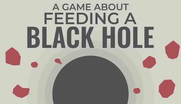 喂黑洞（A Game About Feeding A Black Hole） 游戏封面