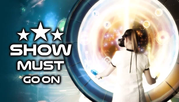 演出必须继续（Show Must Go On） 游戏封面