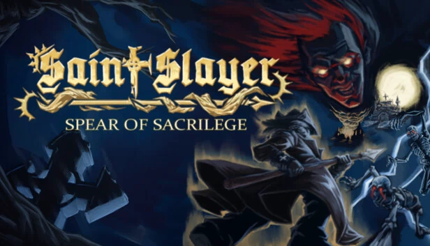 圣徒杀手：亵渎之矛（Saint Slayer: Spear of Sacrilege） 游戏封面