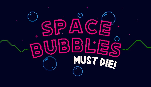 太空泡泡必须死!(Space Bubbles Must Die!) 游戏封面