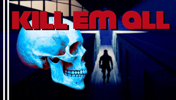 杀光他们(..kill ´em all) 游戏封面