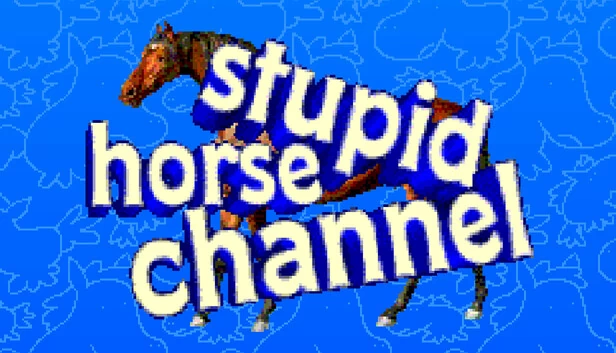 愚蠢的马频道（Stupid horse channel） 游戏封面