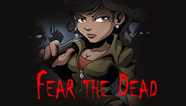 恐惧亡灵（Fear the Dead） 游戏封面