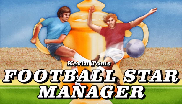 凯文·汤姆斯足球明星经理(Kevin Toms Football Star Manager) 游戏封面