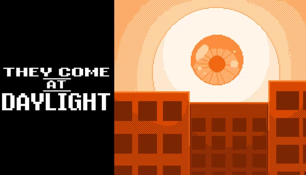 They Come at Daylight 游戏封面