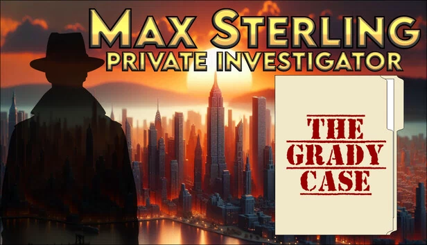 麦克斯·斯特林私家侦探：格雷迪案件（Max Sterling PI: The Grady Case） 游戏封面
