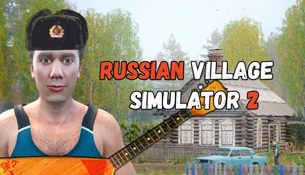 俄罗斯乡村模拟器2（Russian Village Simulator 2） 游戏封面
