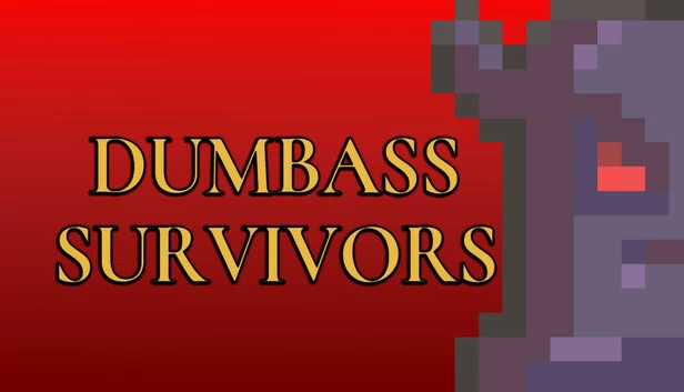 笨蛋幸存者(Dumbass Survivors) 游戏封面
