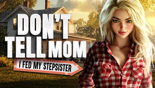 别告诉妈妈：我喂了继妹 💦😳（Don’t Tell Mom: I Fed My Stepsister 💦😳） 游戏封面