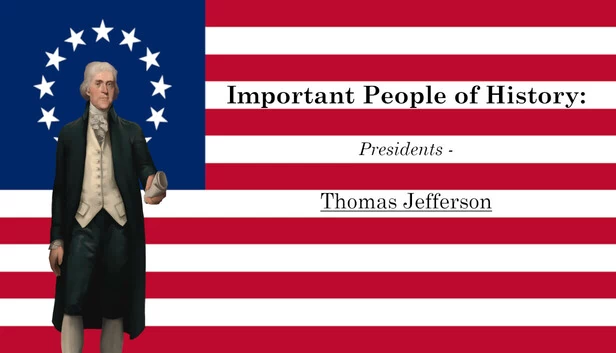 历史重要人物：总统 - 托马斯·杰斐逊（Important People of History: Presidents - Thomas Jefferson） 游戏封面