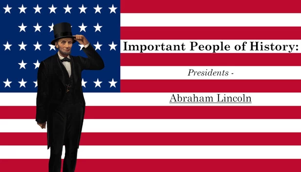 历史重要人物：总统 - 亚伯拉罕·林肯（Important People of History: Presidents - Abraham Lincoln） 游戏封面