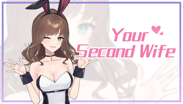 你的第二任妻子（Your Second Wife） 游戏封面