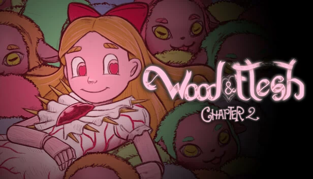 木与肉：第二章（Wood & Flesh: Chapter 2） 游戏封面
