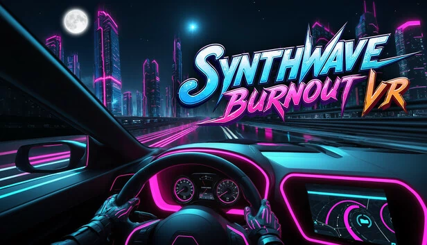 合成波燃尽 VR（Synthwave Burnout VR） 游戏封面