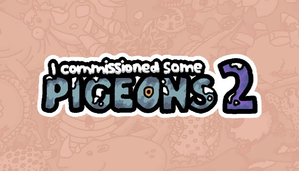我雇了些鸽子 2（I commissioned some pigeons 2） 游戏封面