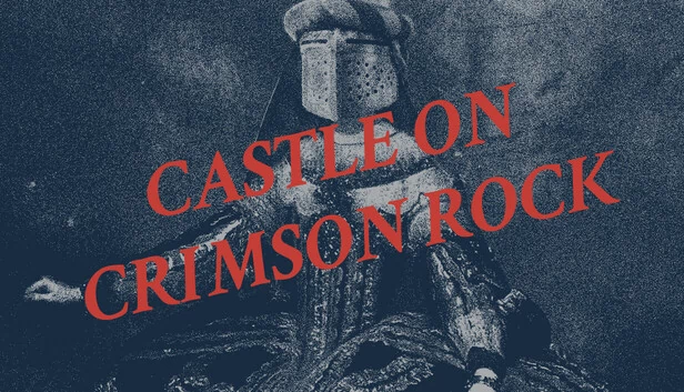 猩红岩上的城堡（Castle on Crimson Rock） 游戏封面