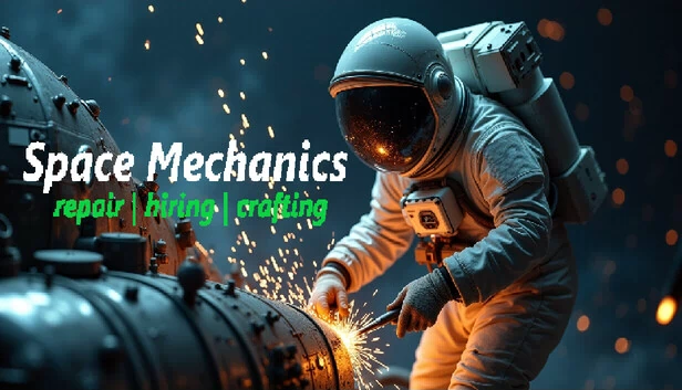 太空机械师:维修 | 雇佣 | 制造(Space Mechanics: repair | hiring | crafting) 游戏封面