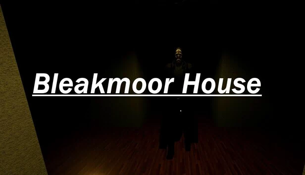 布利克穆尔之家（Bleakmoor House） 游戏封面