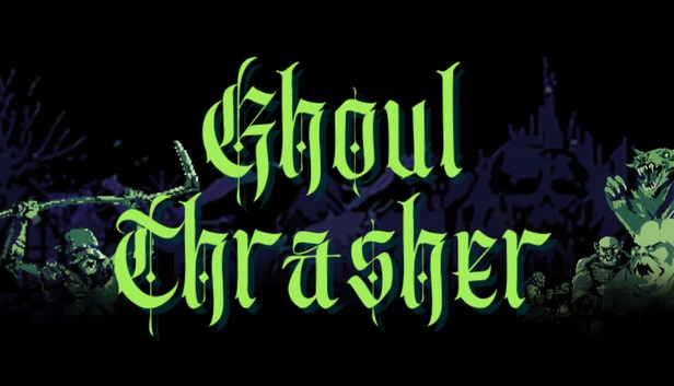 食尸鬼粉碎者（Ghoul Thrasher） 游戏封面