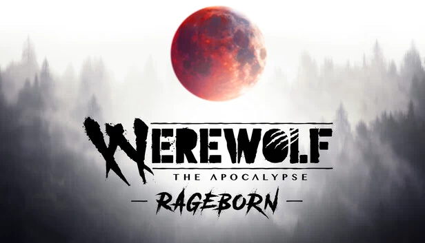 狼人：天启 – 怒血重生（Werewolf: The Apocalypse – Rageborn） 游戏封面