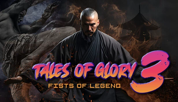 荣耀传说3：传奇之拳（Tales Of Glory 3 : Fists of Legend） 游戏封面