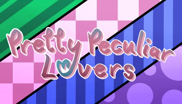 奇特恋人（Pretty Peculiar Lovers） 游戏封面