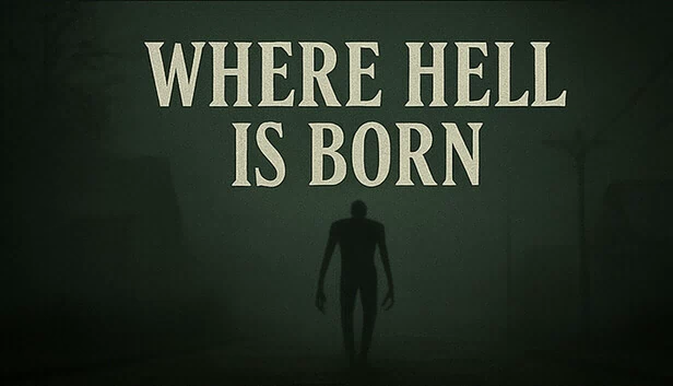 地狱诞生之地（Where Hell is Born） 游戏封面