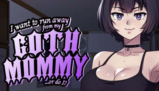 我想逃离我的哥特妈妈……还是说我不想？（I want to run away from my goth mommy... or do I?） 游戏封面