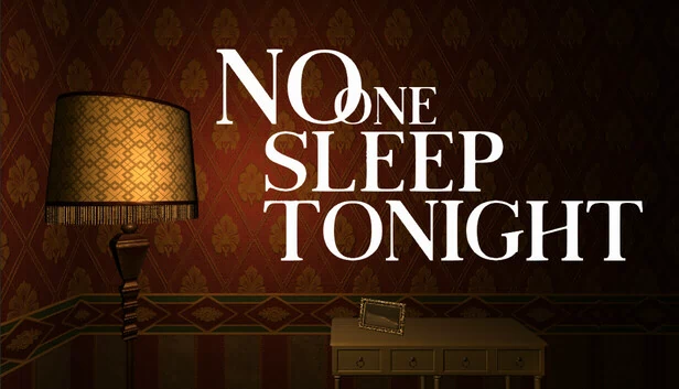 今夜无人入眠（今夜无人入眠 No One Sleep Tonight） 游戏封面