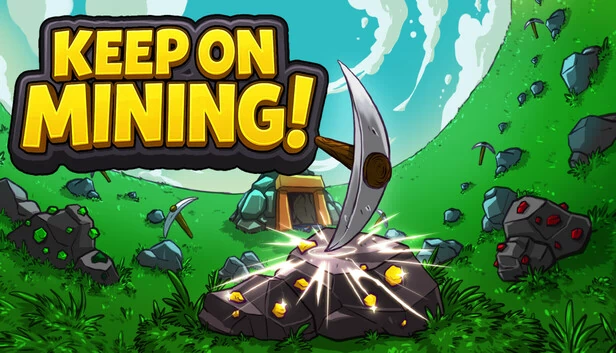 Keep on Mining! 游戏封面