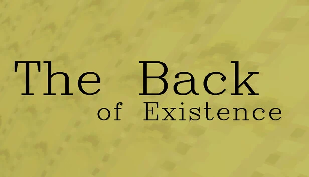 存在之背（The Back of Existence） 游戏封面