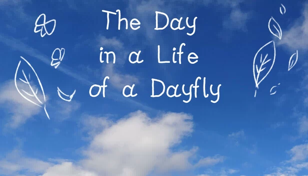 蜉蝣的一天（The Day in a Life of a Dayfly） 游戏封面