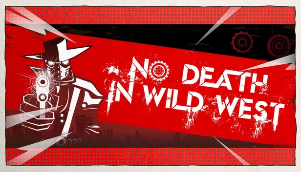荒野大镖客不死（No Death In Wild West） 游戏封面