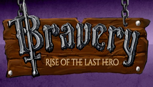 勇敢：最后英雄的崛起（Bravery: Rise of The Last Hero） 游戏封面